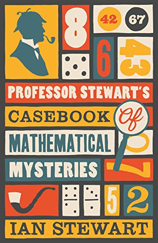 Professor Stewart's Casebook of Mathematical Mysteries von Hachette